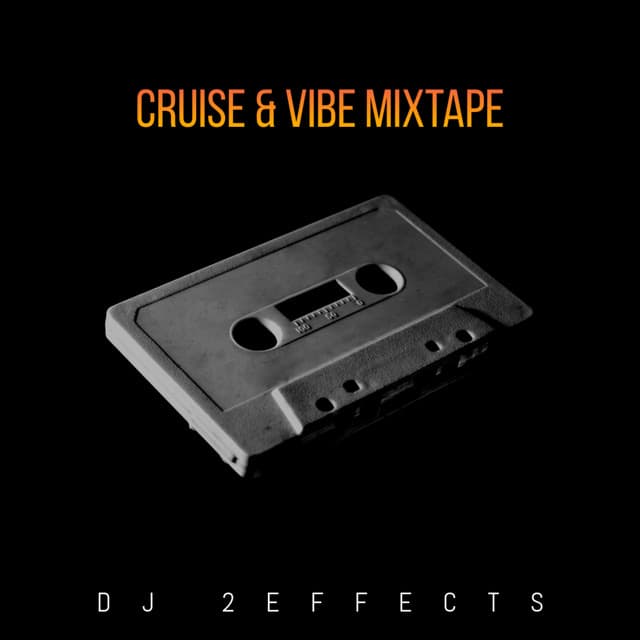 Cruise & Vibe Mixtape