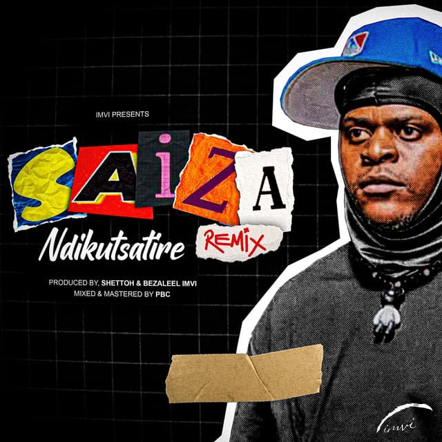 Saiza Ndikutsatire (Hulengende Diss)