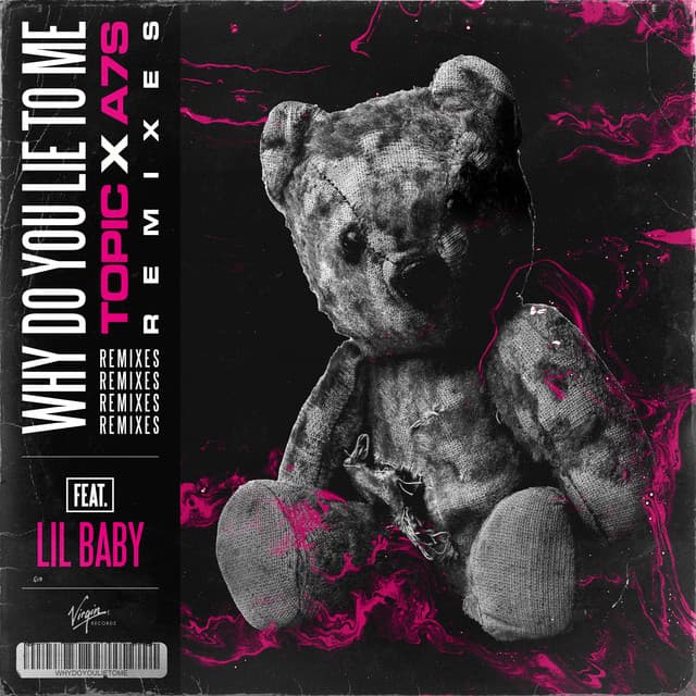 Why Do You Lie To Me (feat. Lil Baby) [Remixes]