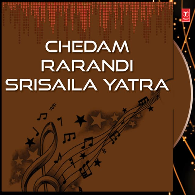 Chedam Rarandi Srisaila Yatra