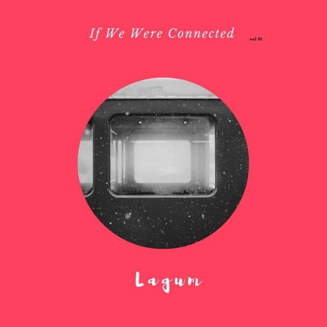 If We Were Connected