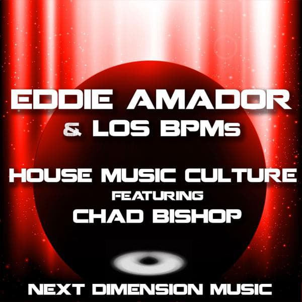 House Music Culture (feat. Chad Bishop) - Amador's Spiritual Mix