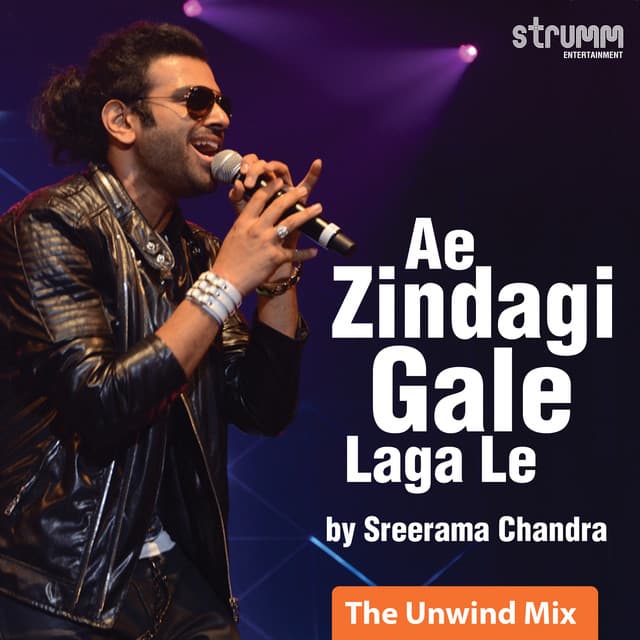 Ae Zindagi Gale Laga Le - The Unwind Mix