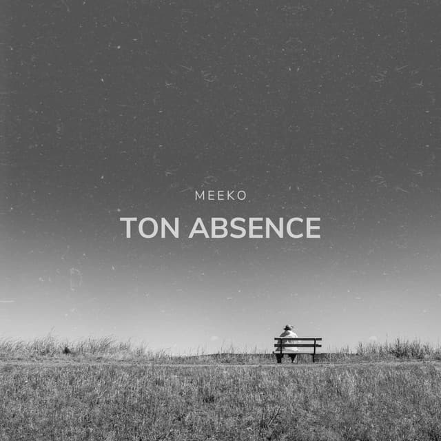 Ton absence