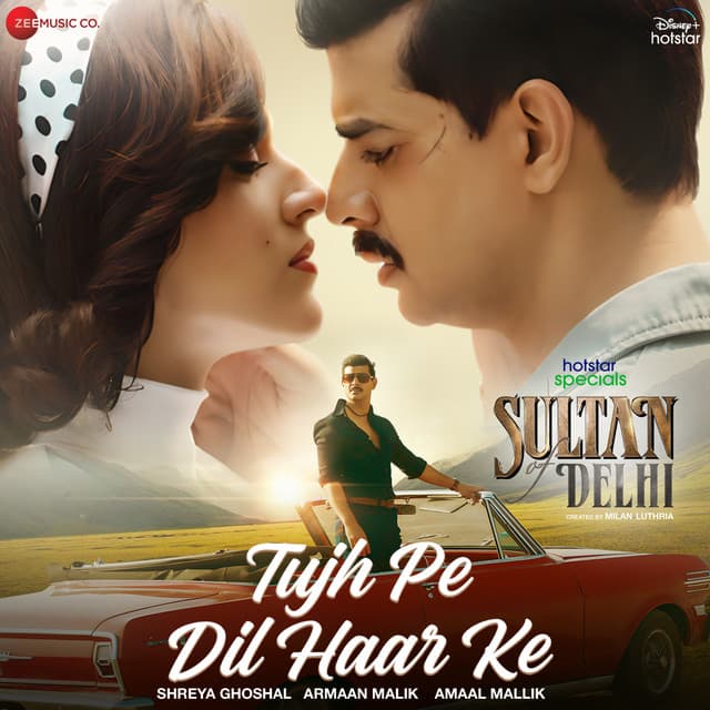 Tujh Pe Dil Haar Ke - From "Sultan Of Delhi"