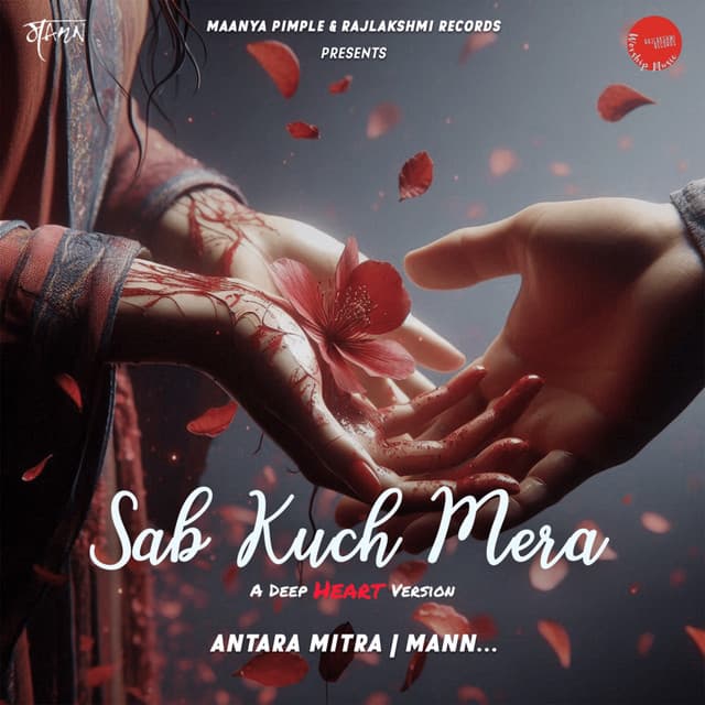 Sab Kuch Mera - Deep Heart