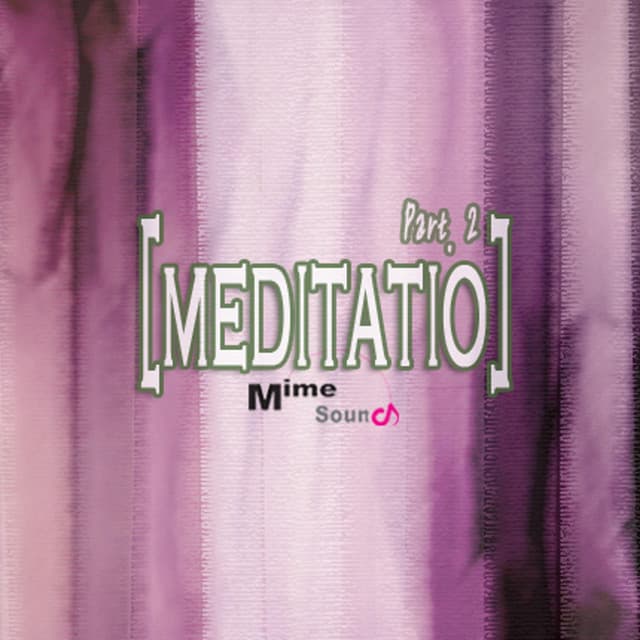 Meditatio Part.2