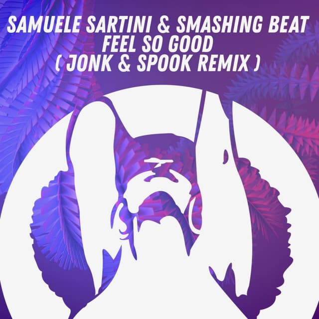 Feel so Good - Jonk & spoon Radio Mix