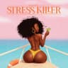Stress Killer