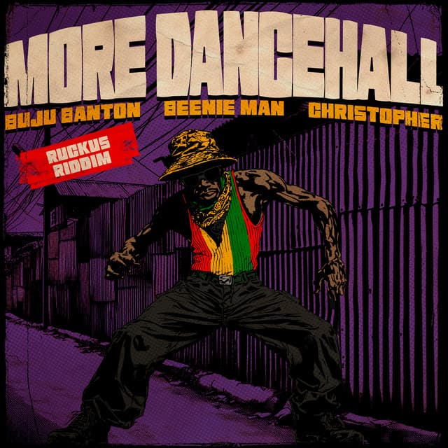 More Dancehall: Ruckus Riddim