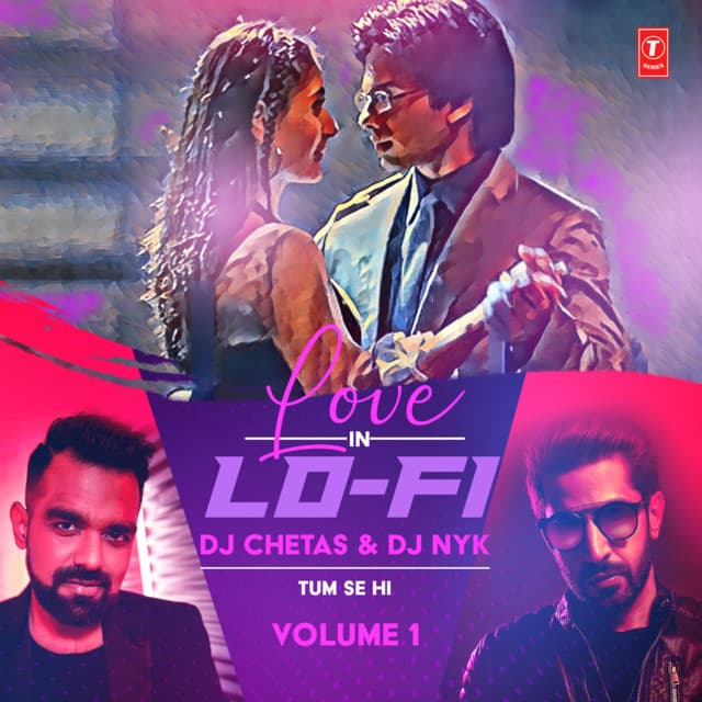 Tum Se Hi (From "Love In Lo-Fi Volume 1")