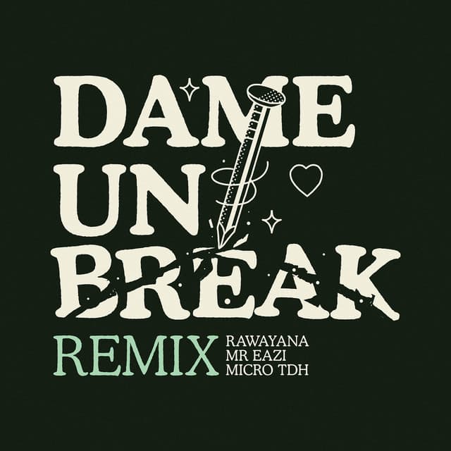 Dame Un Break - Remix