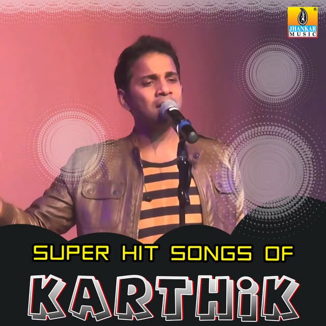 Super Hit Songs of Karthik