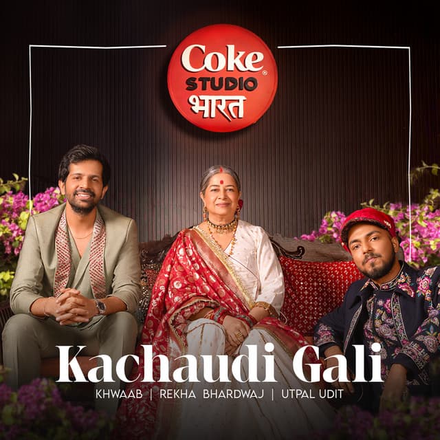 Kachaudi Gali | Coke Studio Bharat