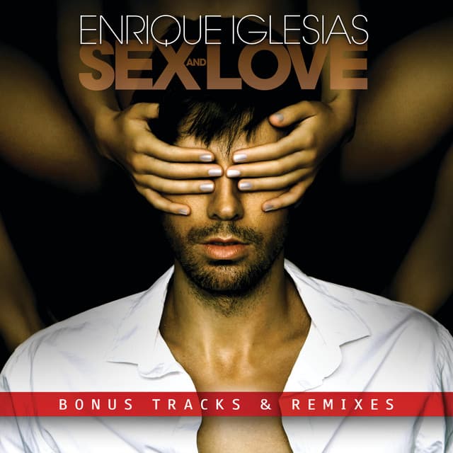 SEX AND LOVE (BONUS TRACKS & REMIXES)