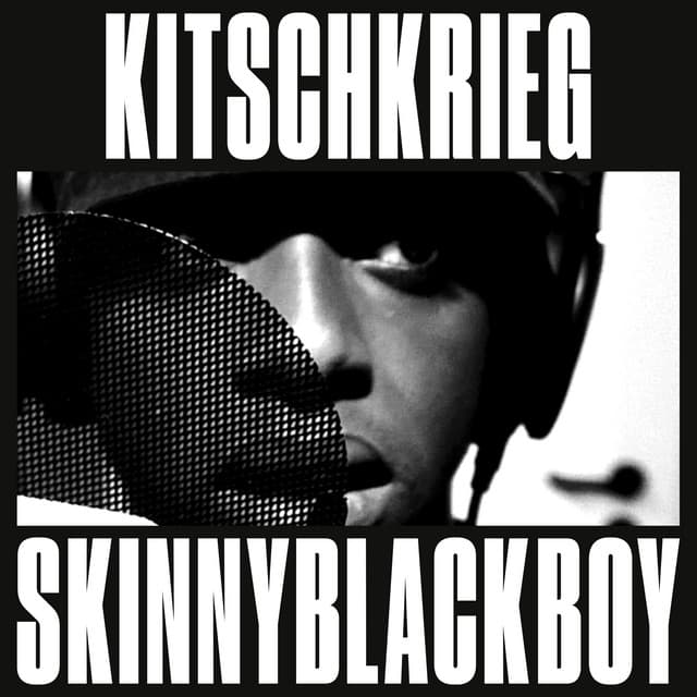 KITSCHKRIEG X Skinnyblackboy