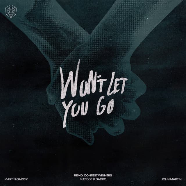 Won't Let You Go (Remix Contest Winners - Extended Mixes)