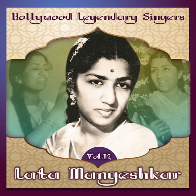 Bollywood Legendary Singers, Lata Mangeshkar, Vol. 12