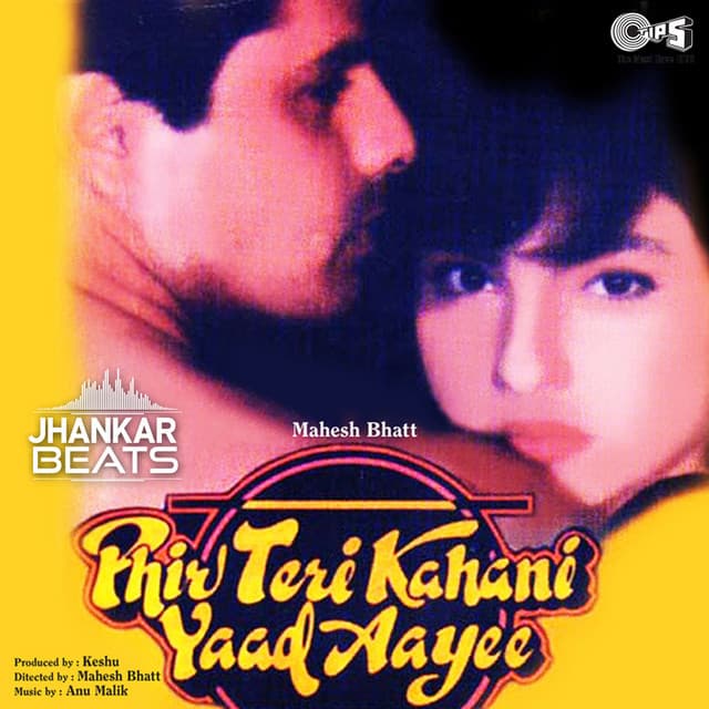 Phir Teri Kahani Yaad Aayee (Jhankar; Original Motion Picture Soundtrack)