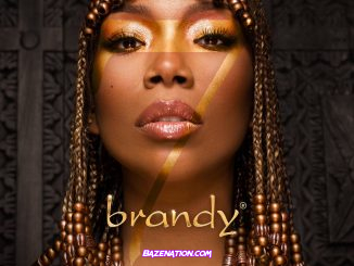 DOWNLOAD ALBUM: Brandy – b7 [Zip, Tracklist]