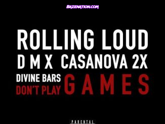 Casanova & DMX - Don't Play Games Mp3 Download