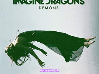 Imagine Dragons - Demons Mp3 Download