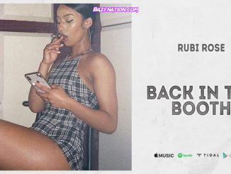 Rubi Rose - Back In The Booth Mp3 Download