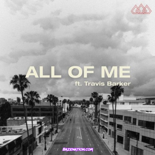 The Score – All Of Me (feat. Travis Barker) Mp3 Download