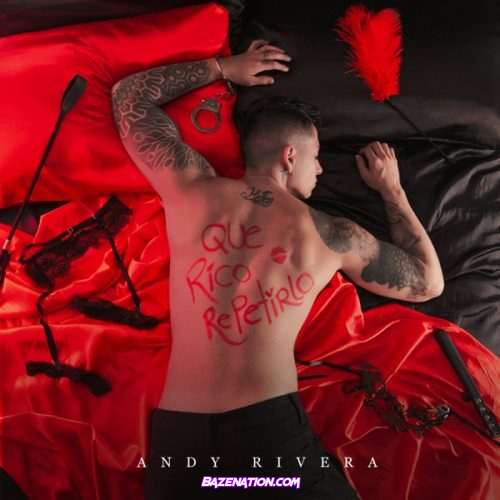 Andy Rivera – Qué Rico Repetirlo Mp3 Download