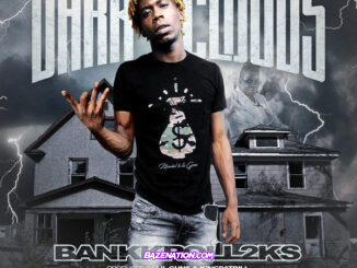 Bankkroll2ks - Dark Clouds Mp3 Download