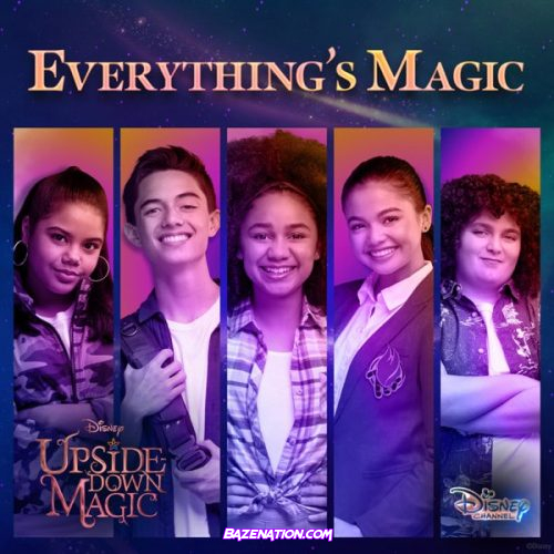 Cast of Upside-Down Magic – Everything’s Magic (From “Upside-Down Magic”) Mp3 Download