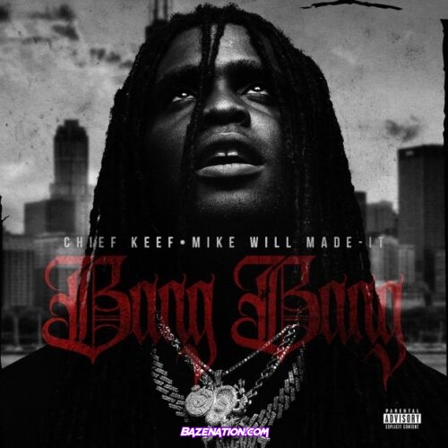 Chief Keef – Bang Bang Ft. Mike WiLL Made-It Mp3 Download