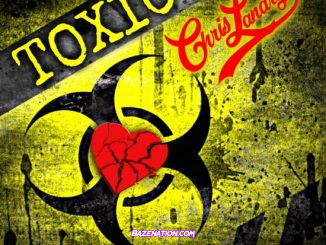 Chris Landry - Toxic Mp3 Download