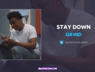 Gr1nd - Stay Down Mp3 Download