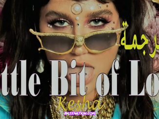 Kesha – Little Bit Of Love Mp3 Download