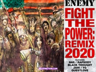 Public Enemy Ft. Nas, YG, Rapsody, Black Thought, Jahi & Questlove - Fight The Power: Remix 2020 Mp3 Download