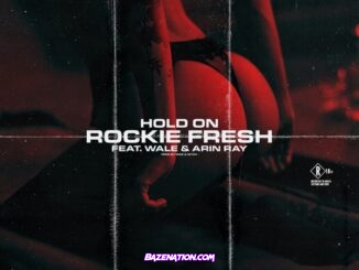 Rockie Fresh - Hold On ft. Wale & Arin Ray Mp3 Download