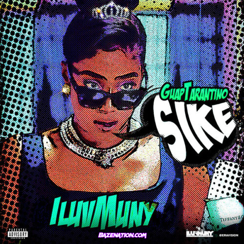 iLuvMuny & Guap Tarantino - Sike Mp3 Download