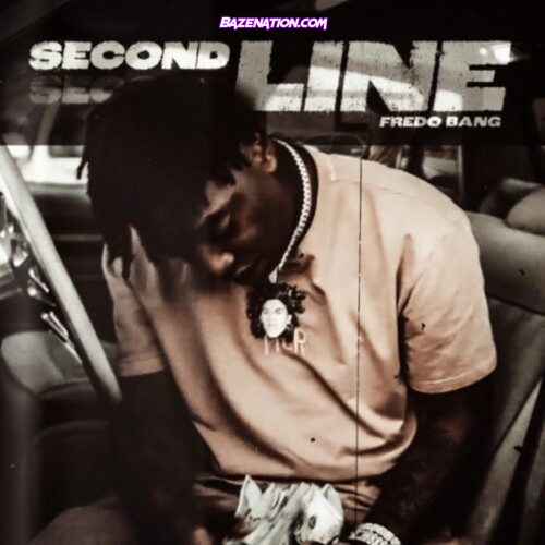 Fredo Bang - Second Line Mp3 Download