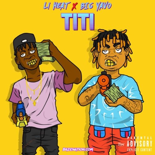 Li Heat & Big Yavo - Titi Mp3 Download