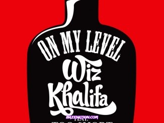 Wiz Khalifa - On My Level ft. Too $hort Mp3 Download