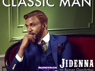 Jidenna - Classic Man ft. Roman GianArthur Mp3 Download
