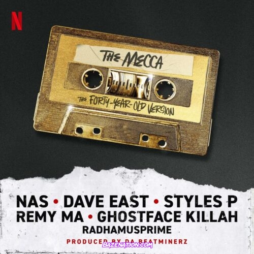 Styles P, GhostFace Killah, Remy Ma - The Mecca ft. Nas, Dave East & RahdaMUSprim Mp3 Download