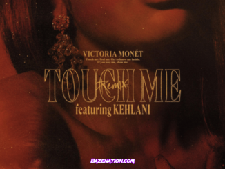 Victoria Monét – Touch Me (Remix) ft. Kehlani Mp3 Download