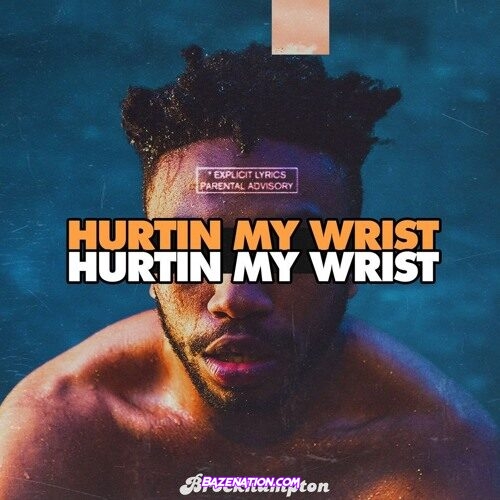 BROCKHAMPTON - HURTIN' MY WRIST Mp3 Download