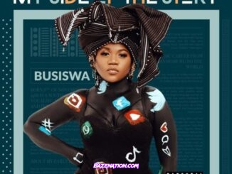 DOWNLOAD ALBUM: Busiswa – My Side of the Story [Zip File]