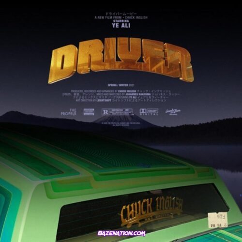 Chuck Inglish & Ye Ali - Driver Mp3 Download