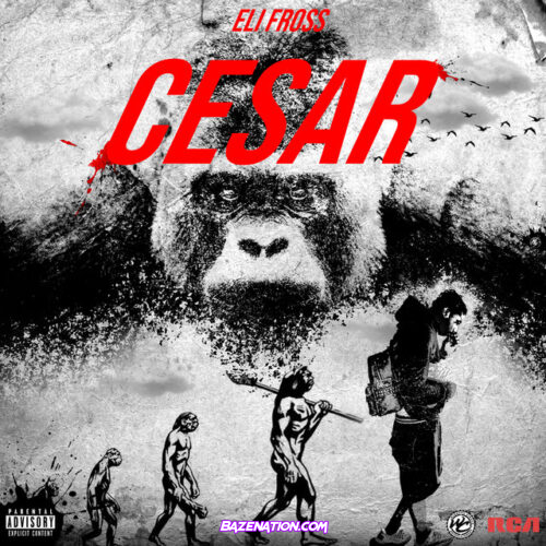 DOWNLOAD ALBUM: Eli Fross – CESAR [Zip File]