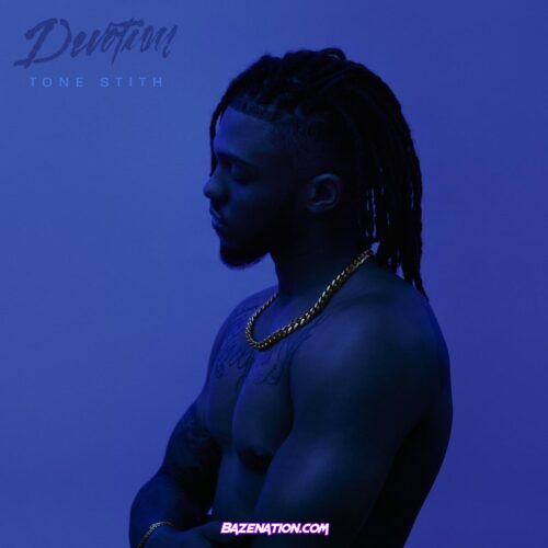 Tone Stith - Devotion Mp3 Download