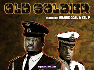 Black Diamond Entertainment ft. Wande Coal, Kel P – Old Soldier Mp3 Download